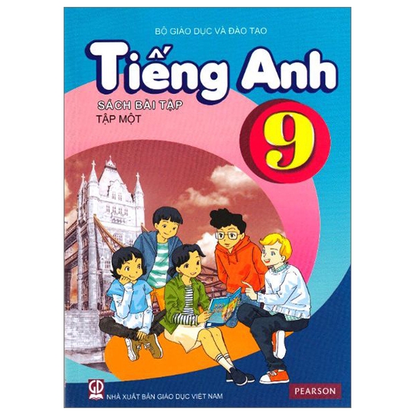 Tiếng Anh Lớp 9 - Tập 1 - Sách Bài Tập (Tái Bản 2019)