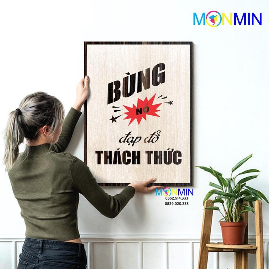 Tranh gỗ slogan tạo động lực Monmin M019 - Bùng nổ đạp đổ thách thức