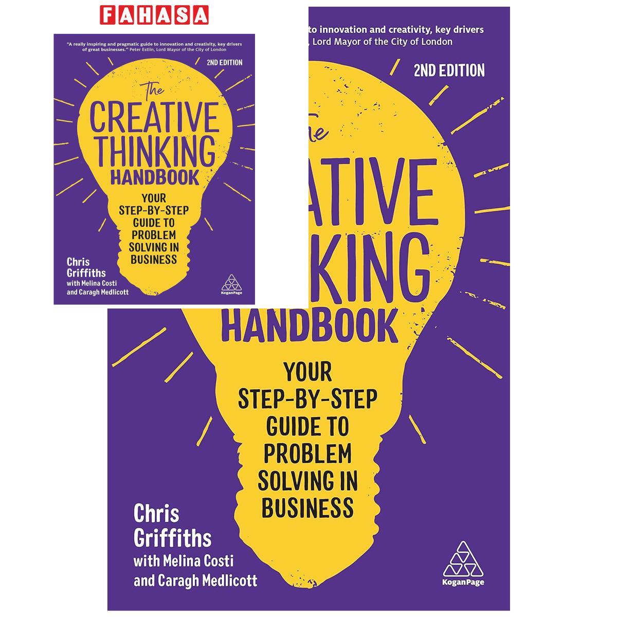 The Creative Thinking Handbook - Your Step-By-Step Guide To Problem Solving In Business