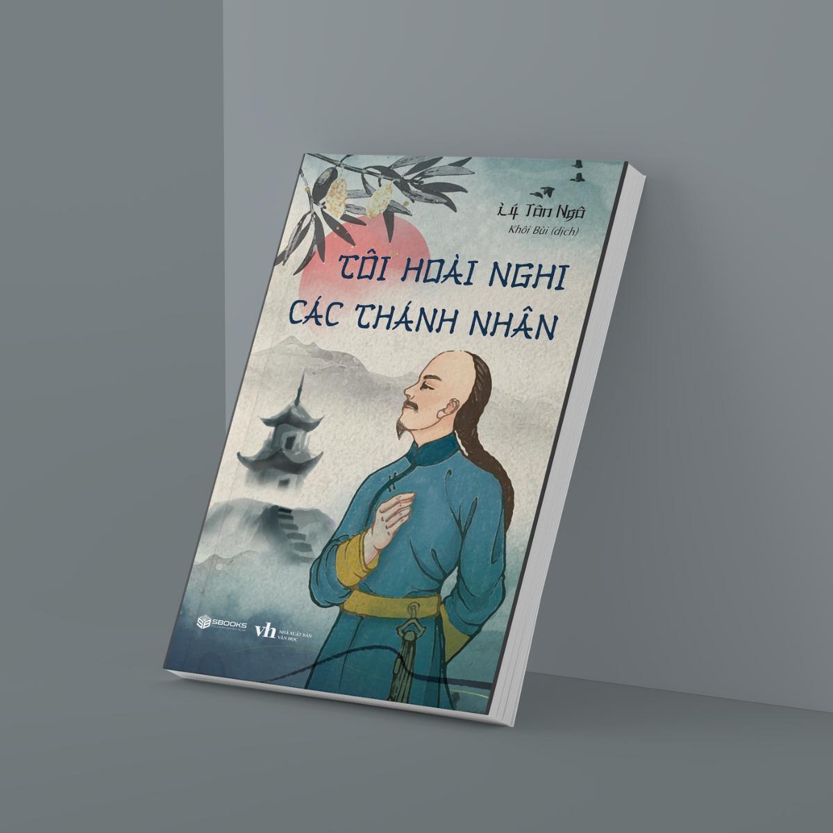 Sách - Tôi Hoài Nghi Các Thánh Nhân (Lý Tôn Ngô) - SBOOKS