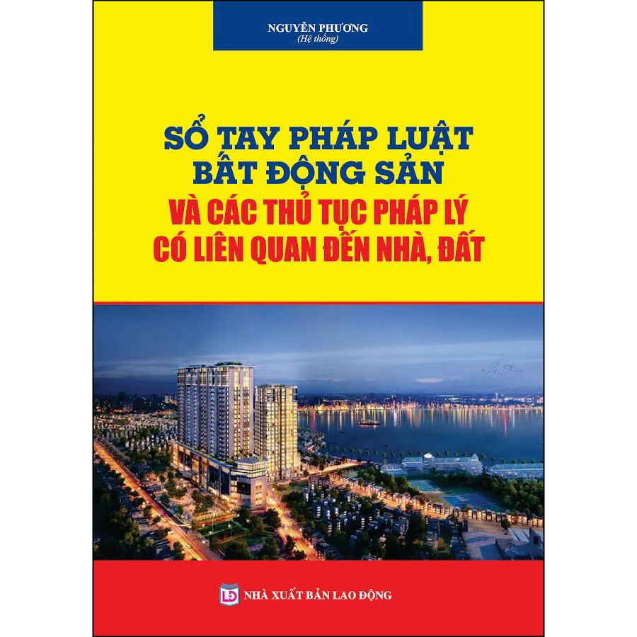 Combo 2 Cuốn: Bình Luận Khoa Học Luật Kinh Doanh Bất Động Sản (Hiện Hành) (Sửa Đổi, Bổ Sung Năm 2020) + Sổ Tay Pháp Luật Bất Động Sản và Các Thủ Tục Pháp Lý Có Liên Quan Đến Nhà, Đất