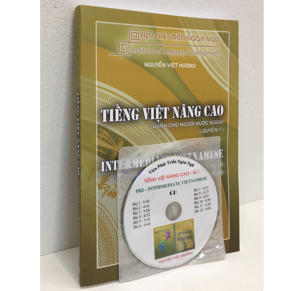 Tiếng Việt Nâng Cao Dành Cho Người Nước Ngoài Quyển 1 - Bản kèm CD (1cd)