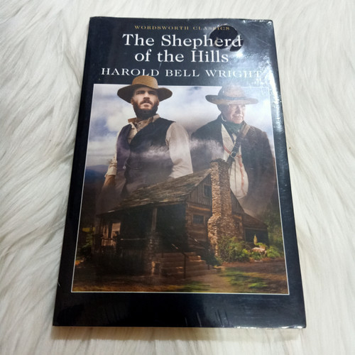 The Shepherd of the Hills (Wordsworth Classics)