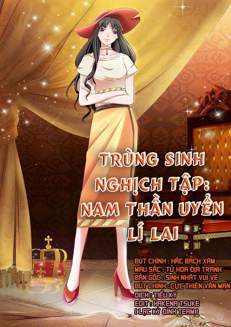 trùng sinh nghịch tập: nam thần uyển lí lai chapter 3 1