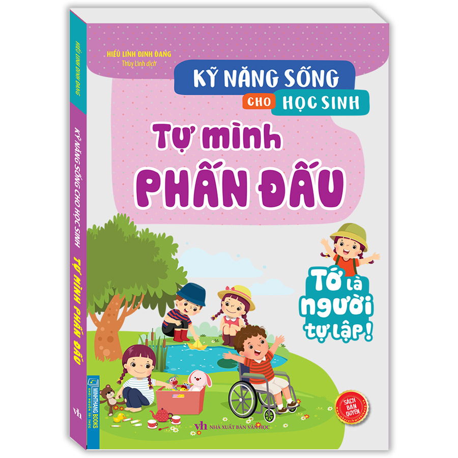 Kỹ Năng Sống Cho Học Sinh - Tự Mình Phấn Đấu (Sách Bản Quyền)