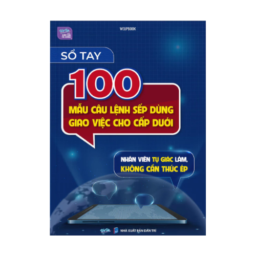 Sách - Sổ tay 100 mẫu câu lệnh sếp dùng giao việc cho cấp dưới