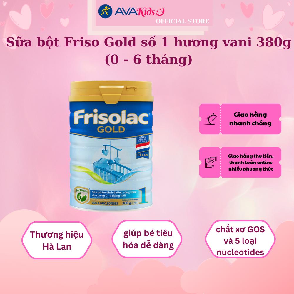 Sữa bột Friso Gold số 1 hương vani 380g (0 - 6 tháng) - Hàng chính hãng