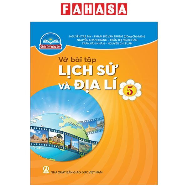 Vở Bài Tập Lịch Sử Và Địa Lí 5 (Chân Trời) (Chuẩn)