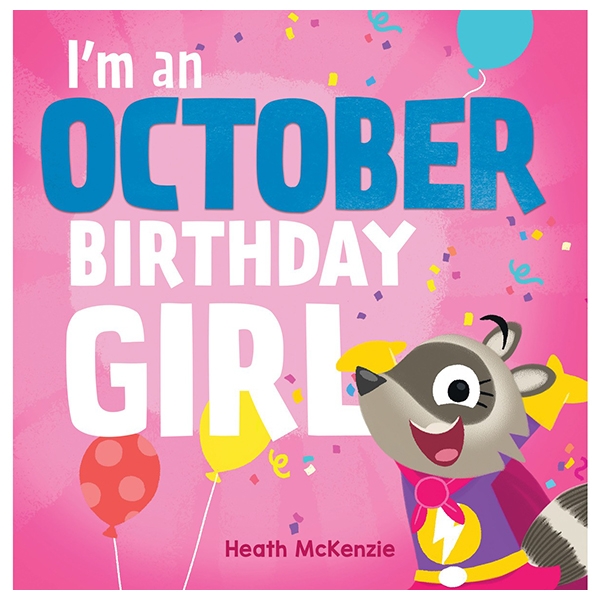 I'm An October Birthday Girl