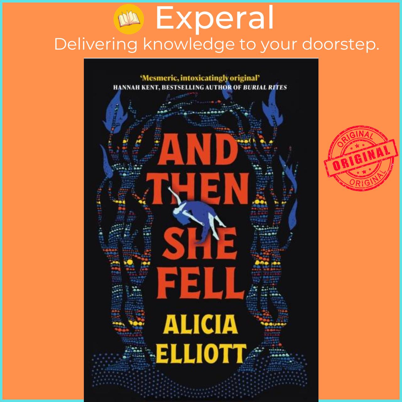 Sách - And Then She Fell by Alicia Elliott (UK edition, hardcover)