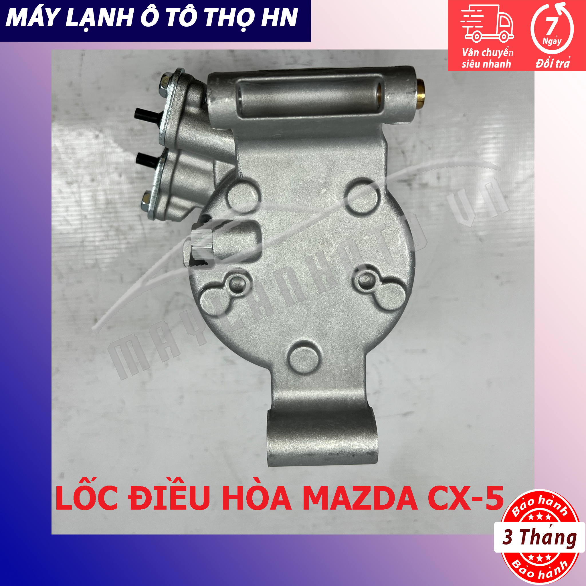 Lốc điều hòa Mazda 3 / CX5 2015 2016 2017 2018 hàng Trung Quốc 15 16 17 18