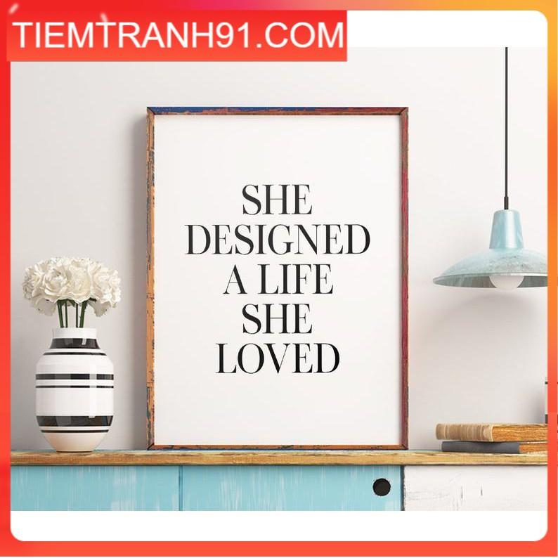 Tranh treo tường | - Typography-She Designed A Life She Loved 207 , tranh canvas giá rẻ