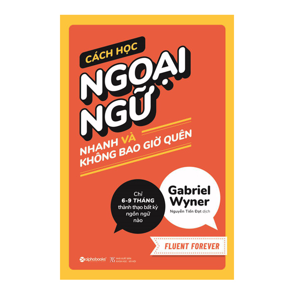 Cách Học Ngoại Ngữ Nhanh Và Không Bao Giờ Quên