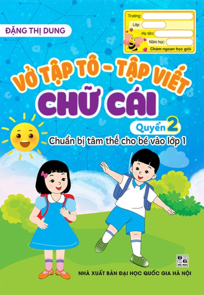 Vở Tập Tô - Tập Viết Chữ Cái: Quyển 2 - Chuẩn Bị Tâm Thế Cho Bé Vào Lớp 1 (ND)