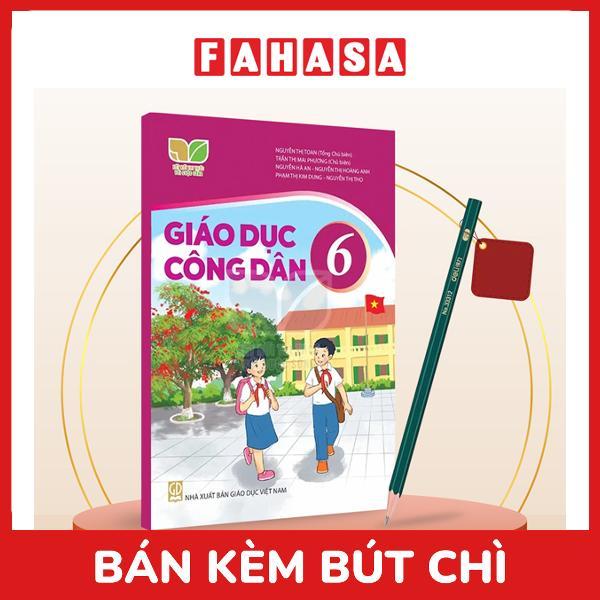 Sách Giáo Khoa Giáo Dục Công Dân 6 (Kết Nối) (Chuẩn) - Kèm Bút Chì