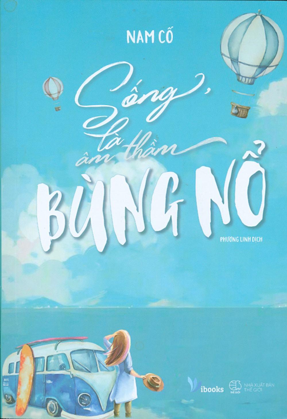 Sống, Là Âm Thầm Bùng Nổ
