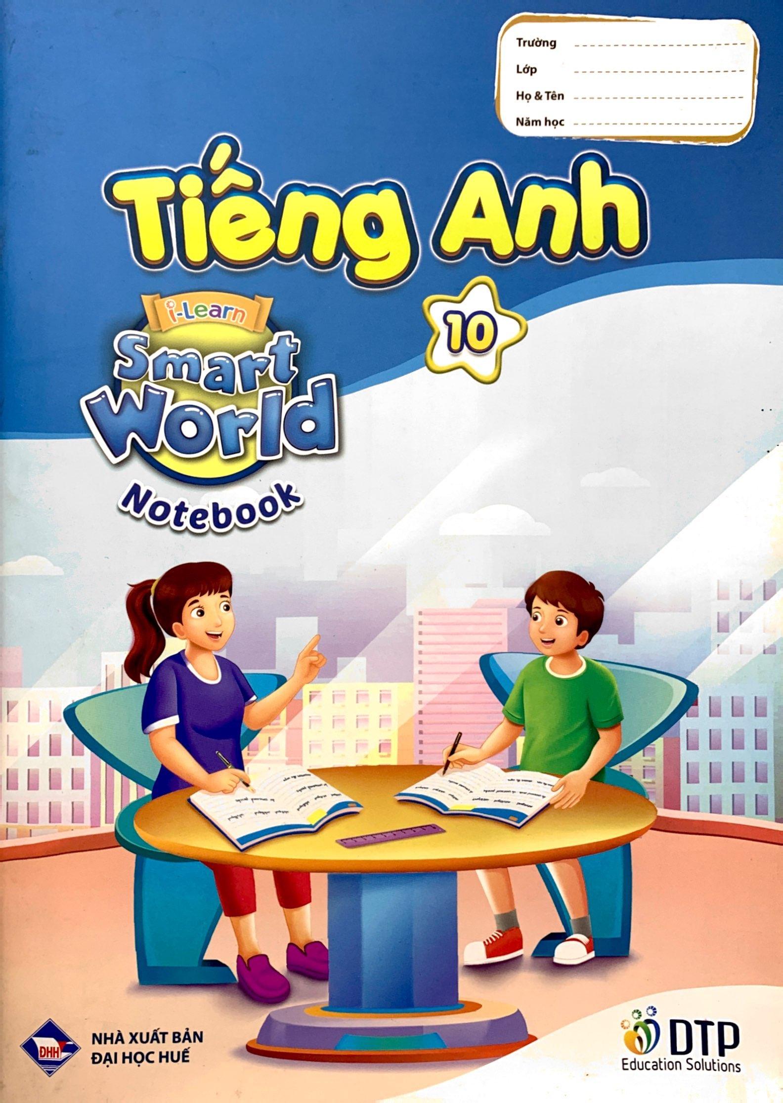 Tiếng Anh 10 - I-Learn Smart World - Notebook