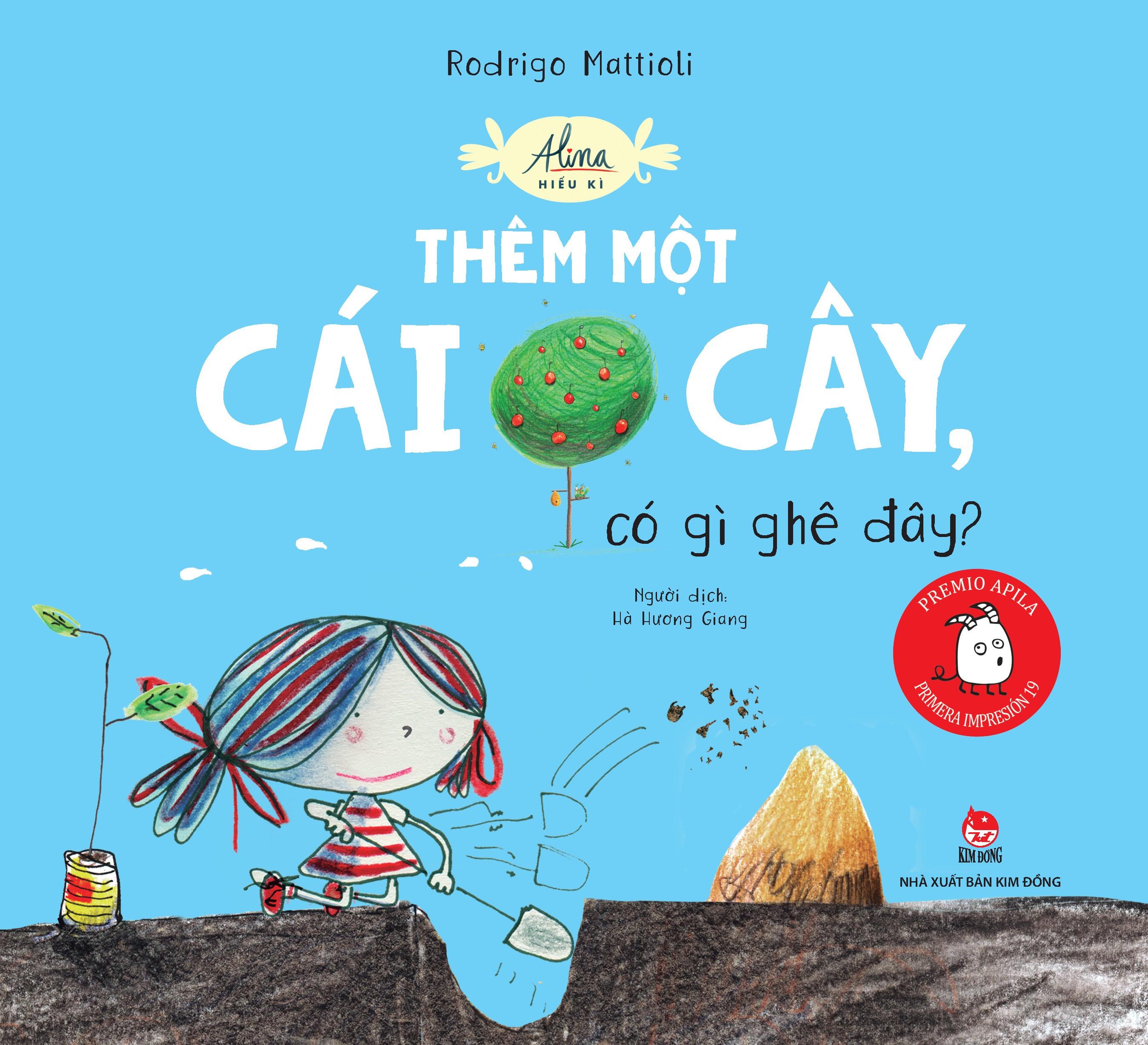 Sách - Alina Hiếu Kì - Thêm Một Cái Cây, Có Gì Ghê Đây?