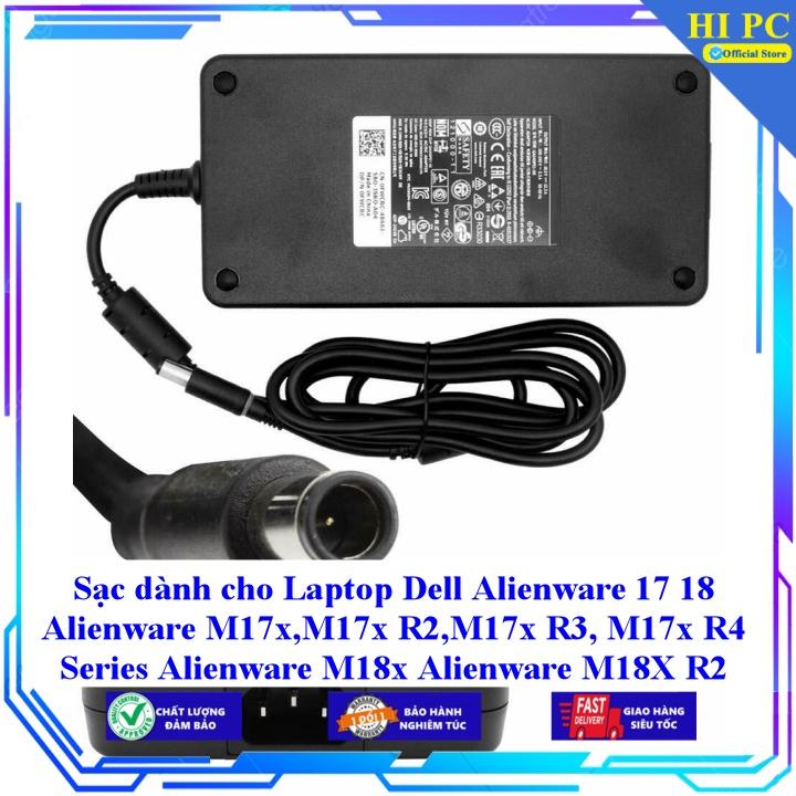 Sạc dành cho Laptop Dell Alienware 17 18 Alienware M17x,M17x R2,M17x R3, M17x R4 Series Alienware M18x Alienware M18X R2 - Hàng Nhập Khẩu