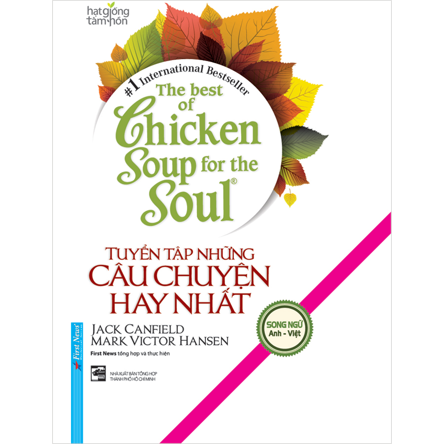 Sách The Best of Chicken Soup - Tuyển Tập Những Câu Chuyện Hay Nhất (Song Ngữ)(Tái Bản 2020) 