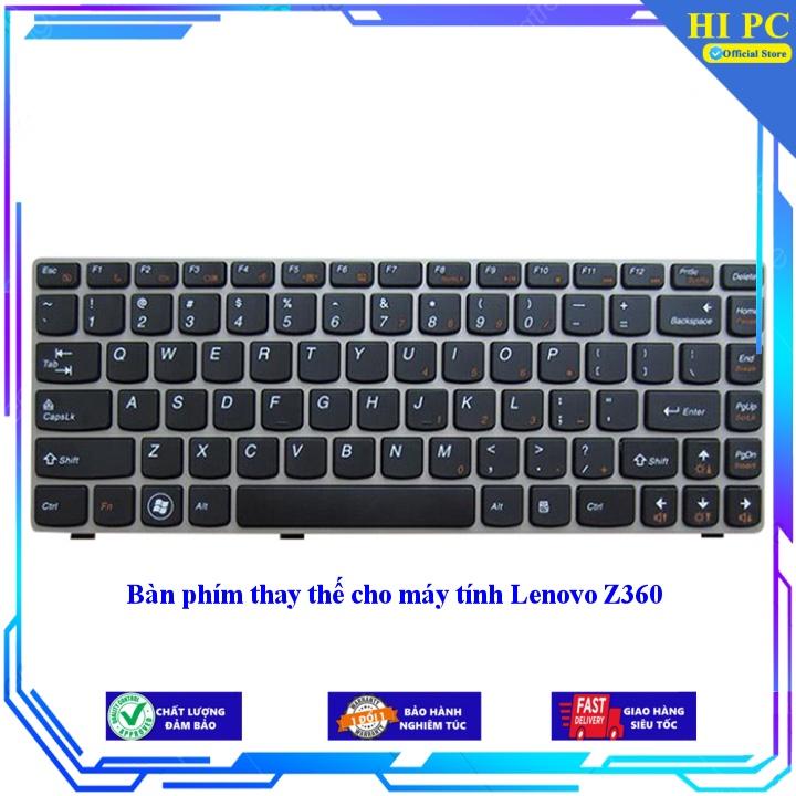 Bàn phím thay thế cho máy tính Lenovo Z360 - Hàng Nhập Khẩu