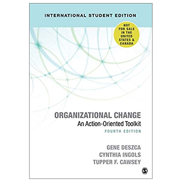 Organizational Change - International Student Edition: An Action-Oriented Toolkit