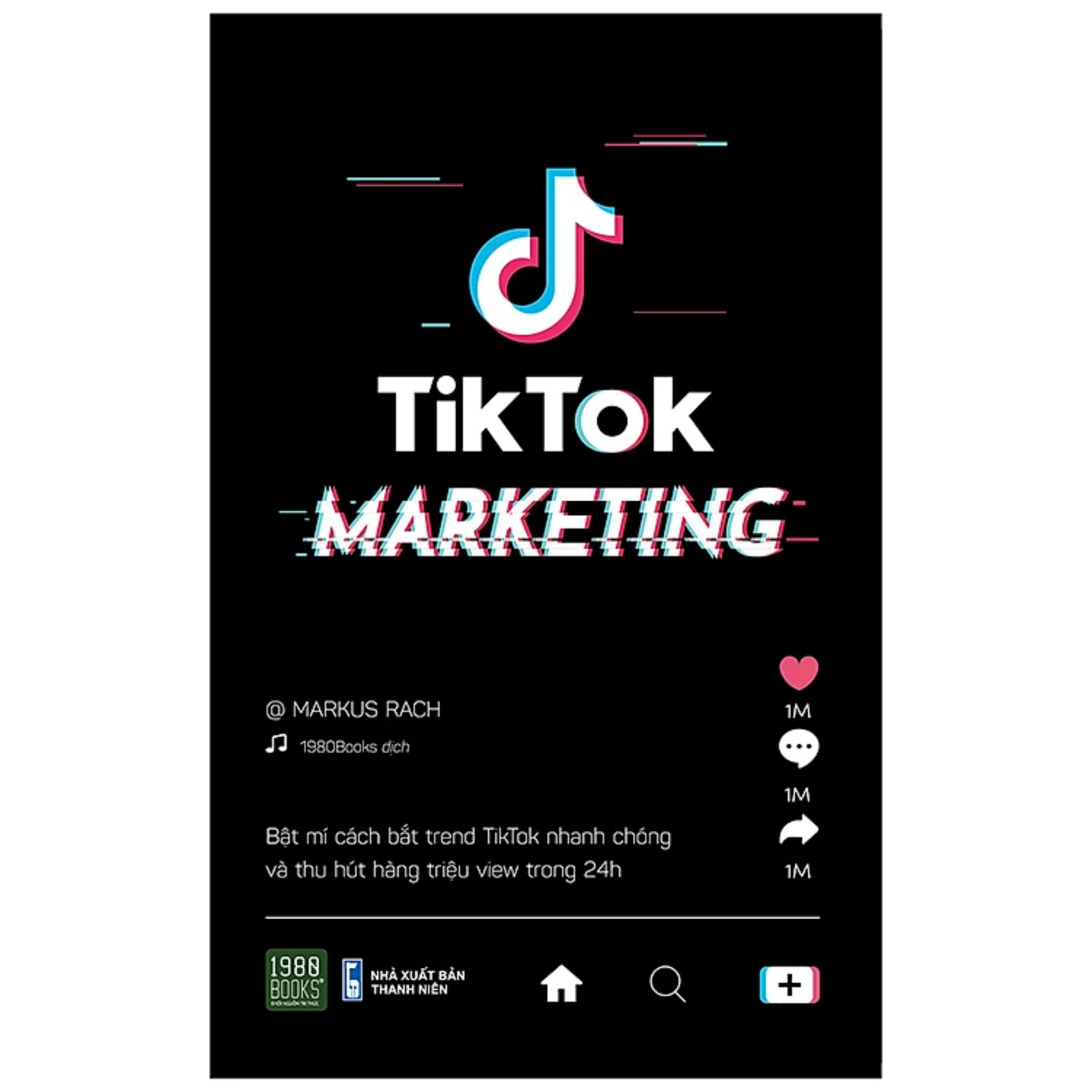 Combo 2Q: 45 Giây Tạo Nên Thay Đổi - Thấu Hiểu Tiếp Thị Mạng Lưới + Tiktok Marketing