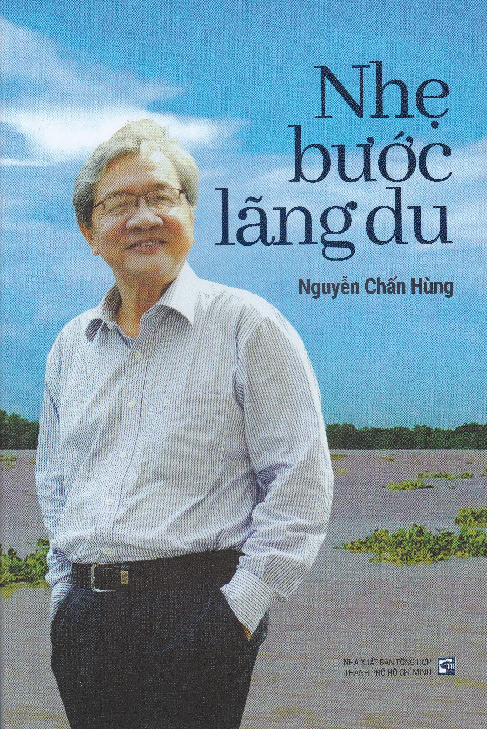 Nhẹ bước lãng du - Nguyễn Chấn Hùng - Tái bản có bổ sung 2020
