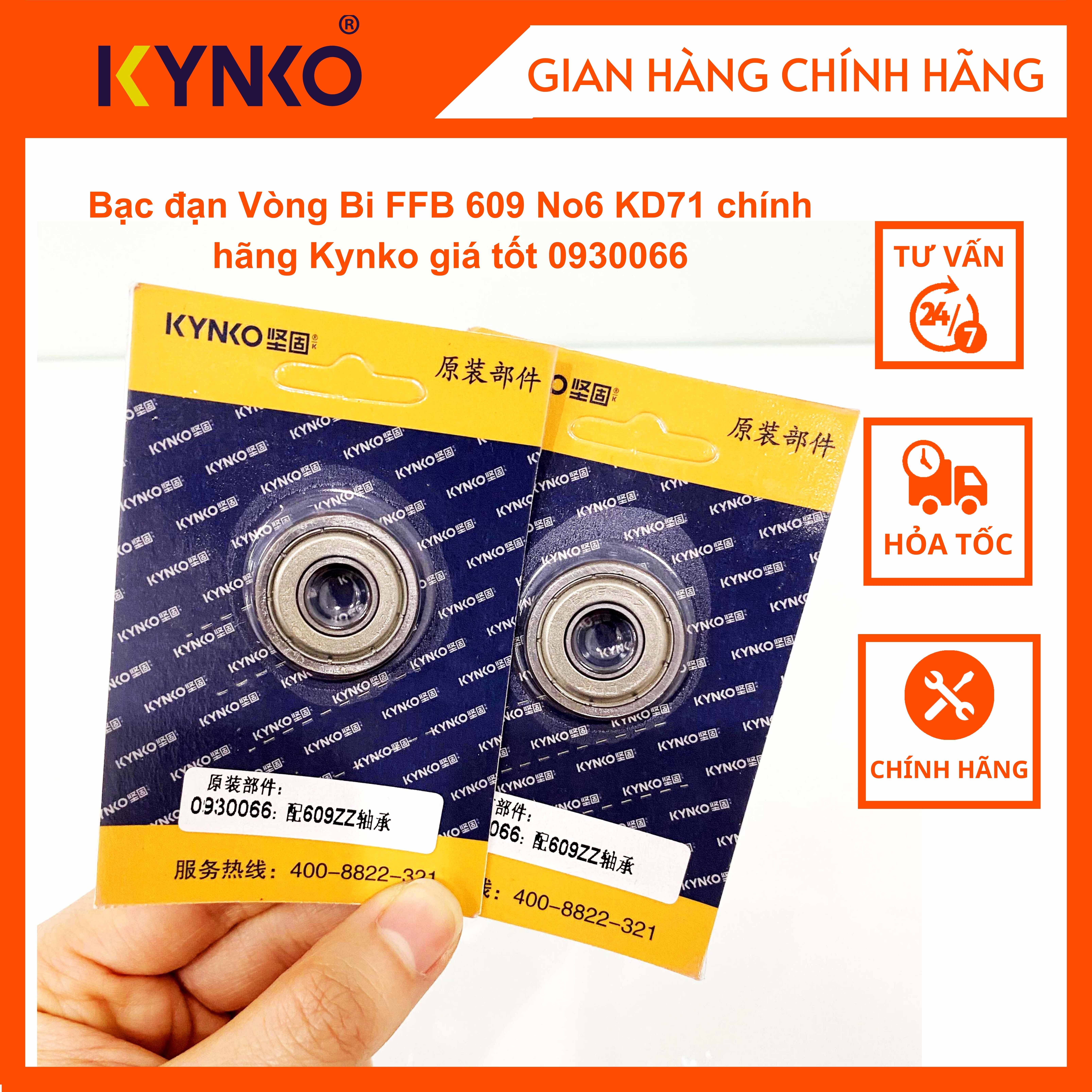 Bạc đạn Vòng Bi FFB 609 No6 dùng cho KD71 chính hãng Kynko giá tốt 0930066