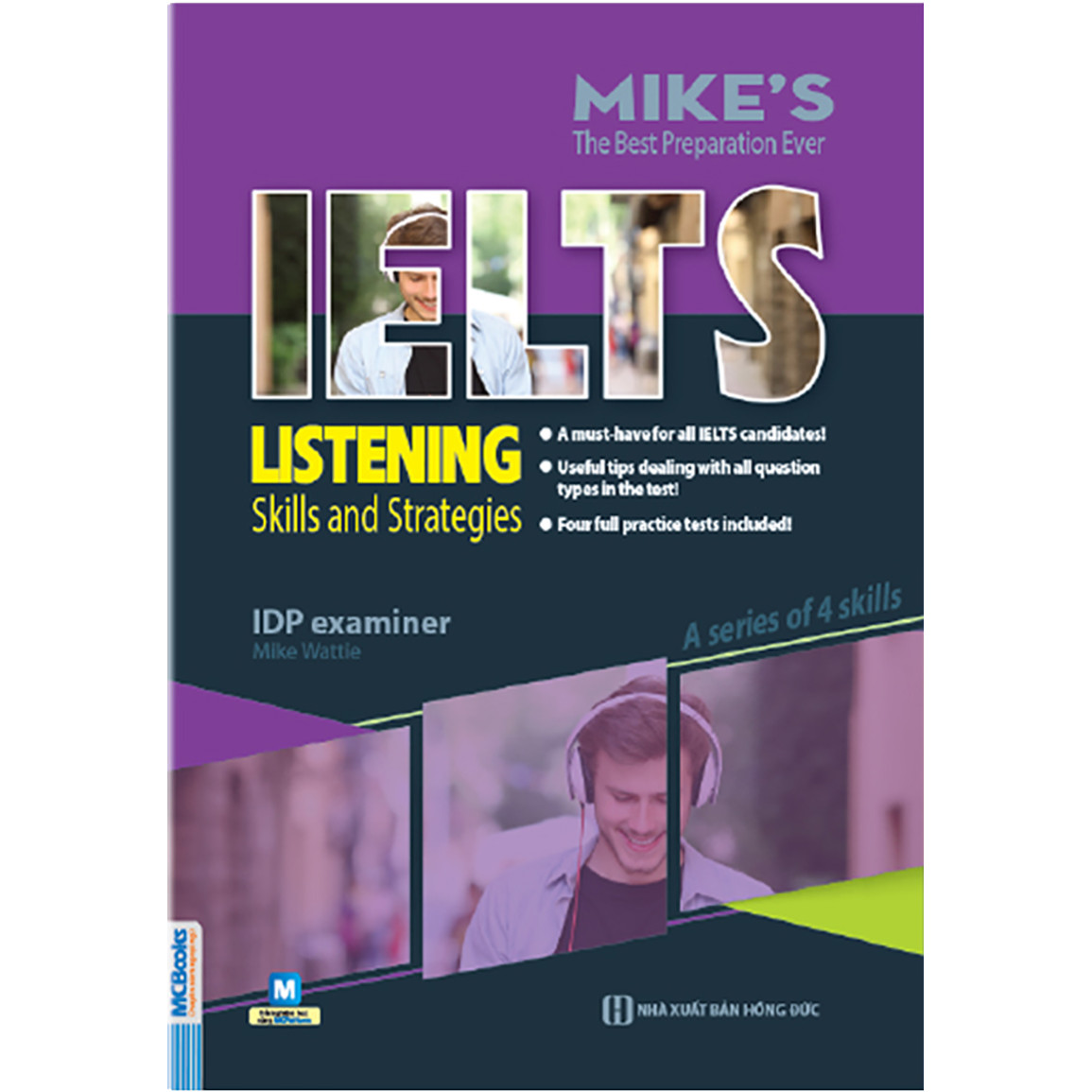 IELTS Listening: Skills And Strategies (Tặng Khóa Học Kèm App Application và Quét Mã QR Để Nhận Audio Luyện Nghe)