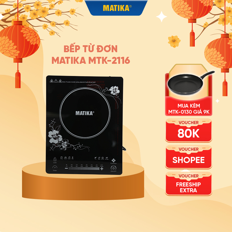 Bếp Từ Đơn MATIKA Tặng Kèm Nồi Lẩu Inox MTK-2116 - Thiết kế sang trọng - Mặt kính Ceramic cao cấp - Đa chức năng - Hàng chính hãng