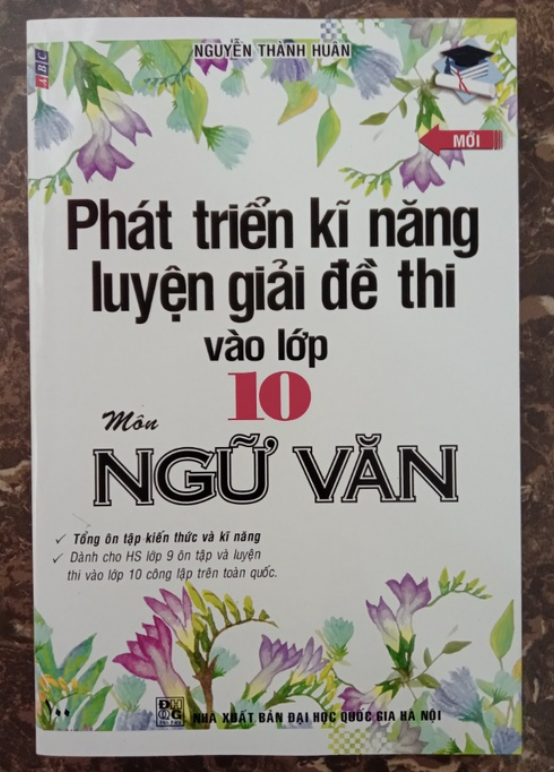 Sách - Phát triển kĩ năng luyện giải đề thi vào lớp 10 môn Ngữ Văn