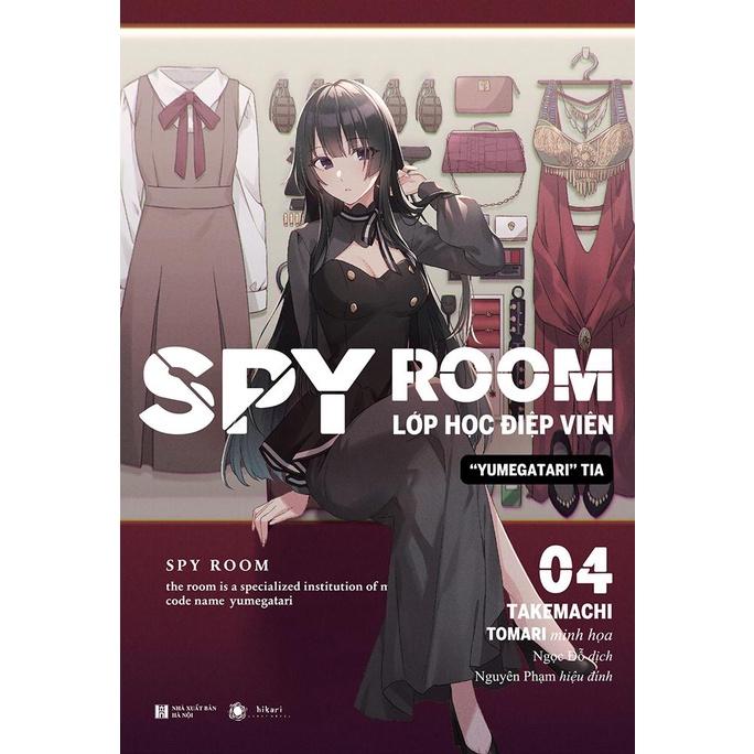 Sách - SPY ROOM - Lớp Học Điệp Viên - Tập 4: Yumegatari Tia - Tặng Kèm Bookmark - Thái Hà