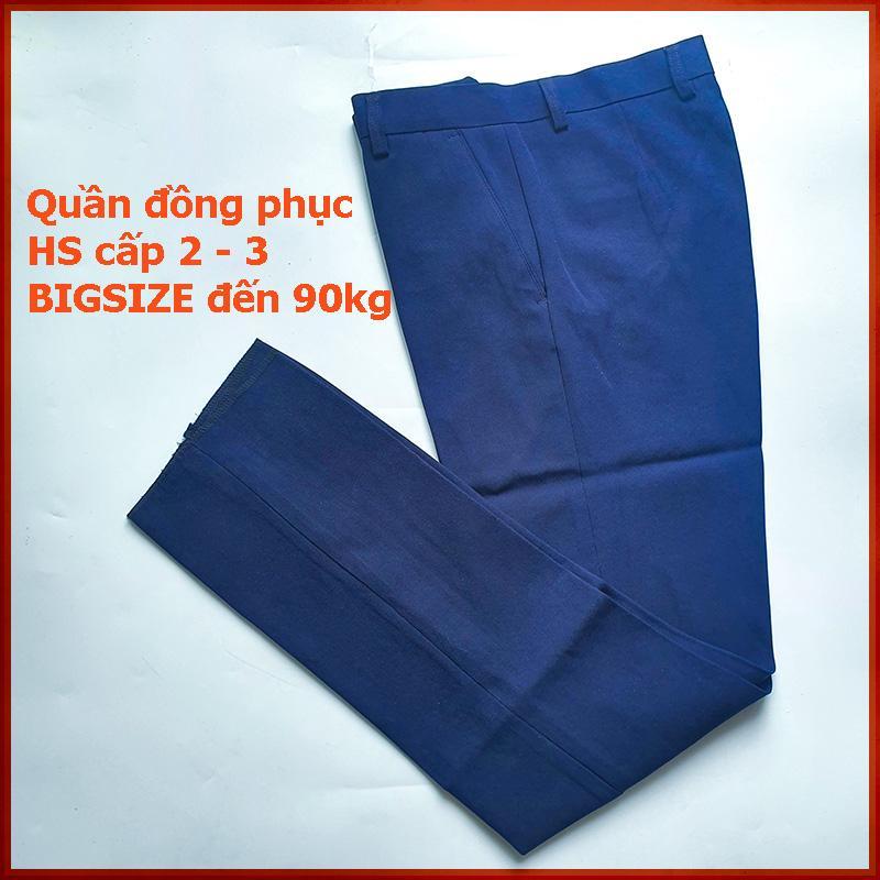 Quần đồng phục học sinh cấp 2, 3 - Quần tây nam từ 35kg đến BIGSIZE 90kg - NH SHOP