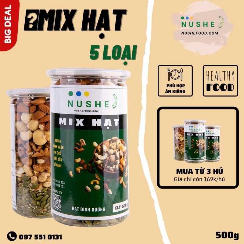 MIX 5 LOẠI HẠT CAO CẤP 500gr, NUSHEFOOD, Hạt Dinh Dưỡng Ăn Liền, Giòn Thơm, Hạt Thuần Nguyên Chất