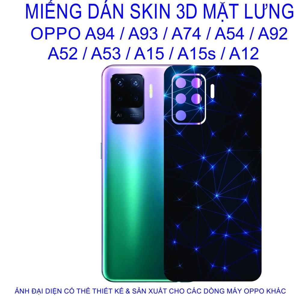 Miếng Dán Skin 3D mặt lưng dành cho OPPO A94 / A93 / A74 / A54 / A92 / A52 / A53 / A15 / A15s / A12 chống trầy xước