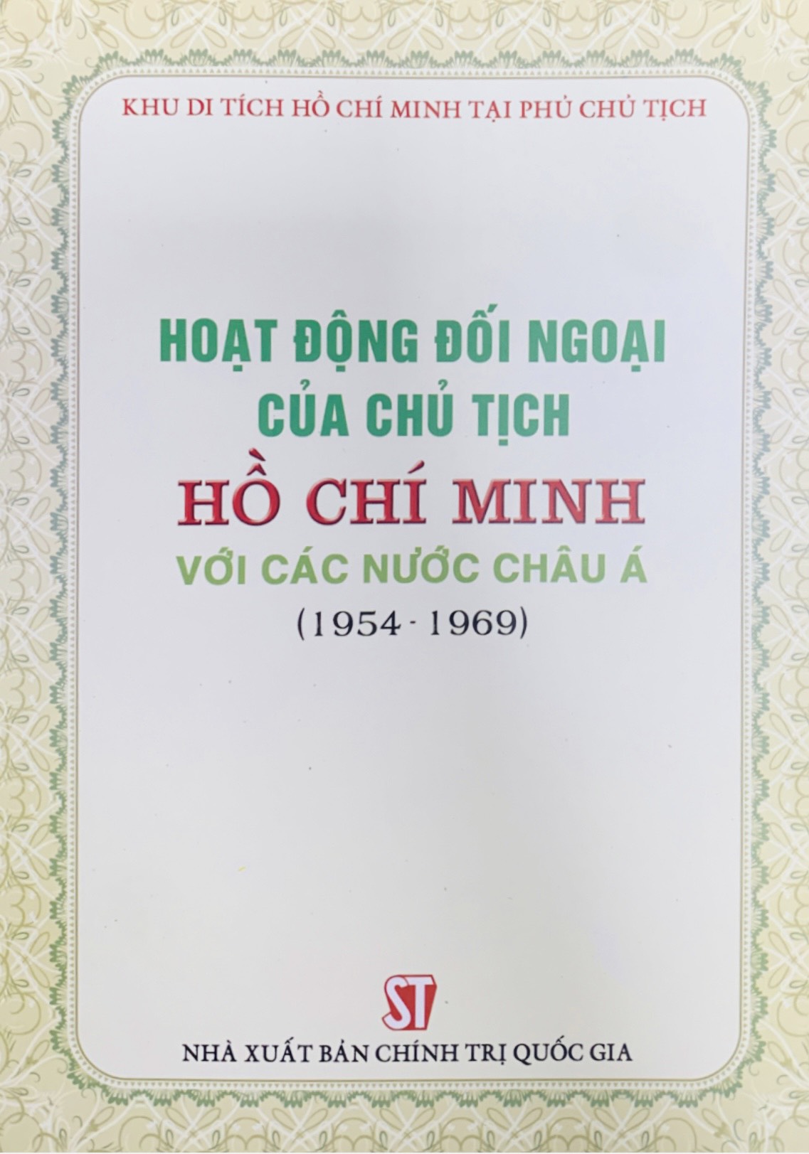 Hoạt động đối ngoại của Chủ tịch Hồ Chí Minh với các nước Châu Á (1954-1969)