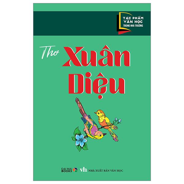 Tác Phẩm Văn Học Trong Nhà Trường - Thơ Xuân Diệu