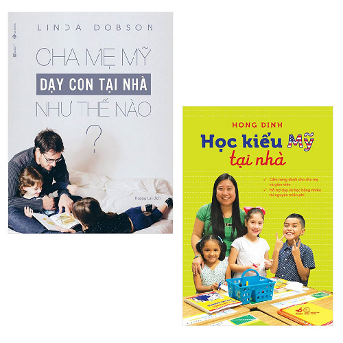 Bộ 2 cuốn dạy con tại nhà kiểu Mỹ: Cha Mẹ Mỹ Dạy Con Tại Nhà Như Thế Nào - Học Kiểu Mỹ Tại Nhà