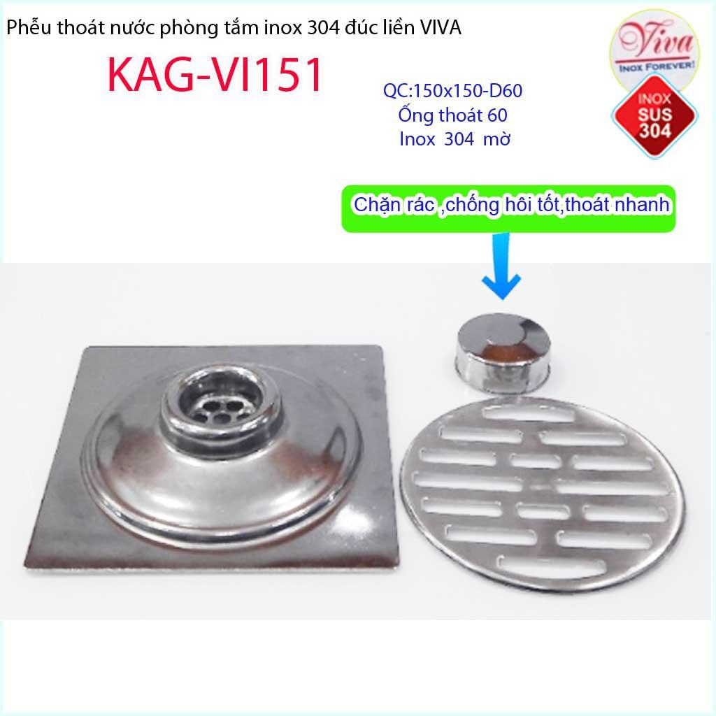 Phễu thoát sàn Viva 15x15 cm KAG-VI151 ống thoát 60mm chống mùi hôi inox 304, thoát sàn inox đúc dày thoát nước nhanh ch