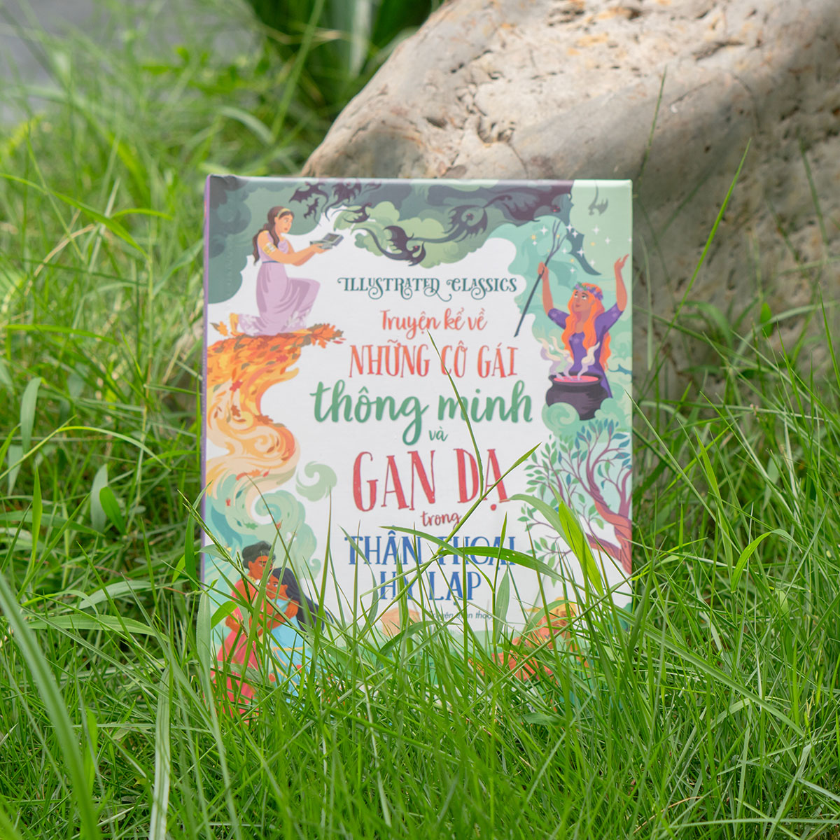 Illustrated Classics - Truyện Kể Về Những Cô Gái Thông Minh Và Gan Dạ Trong Thần Thoại Hy Lạp