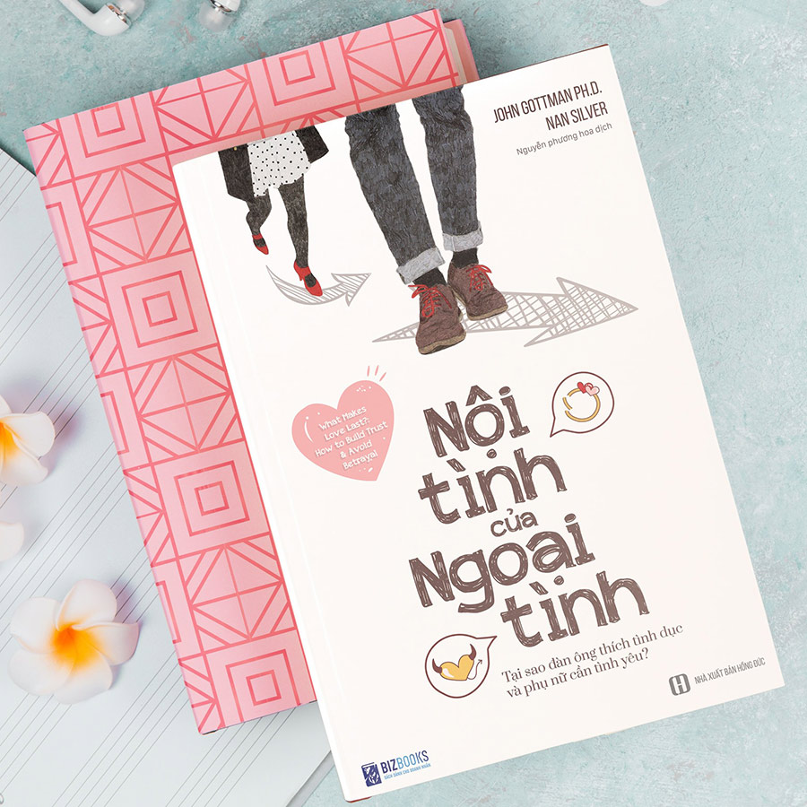 Nội Tình Của Ngoại Tình – Tại Sao Đàn Ông Thích Tình Dục Phụ Nữ Cần Tình Yêu (Tái Bản 2020)