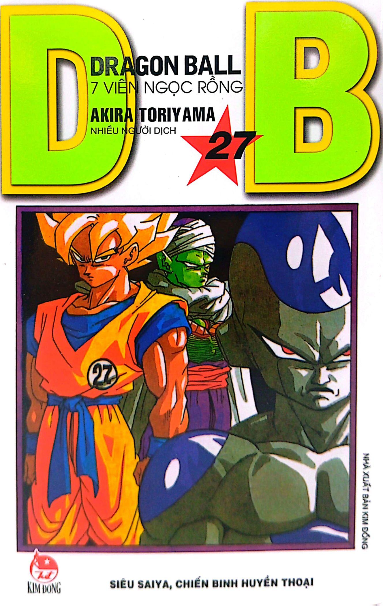 Dragon Ball - 7 Viên Ngọc Rồng Tập 27: Siêu Saiya, Chiến Binh Huyền Thoại (Tái Bản 2022)