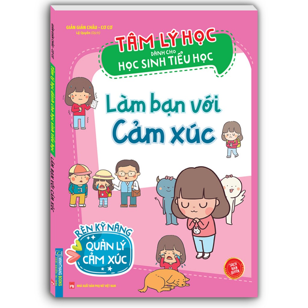 Sách - Tâm lý học dành cho học sinh tiểu học - Làm bạn với cảm xúc