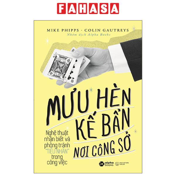 Mưu Hèn Kế Bẩn Nơi Công Sở Nghệ Thuật Nhận Biết Và Phòng Tránh Tiểu Nhân Trong Công Việc