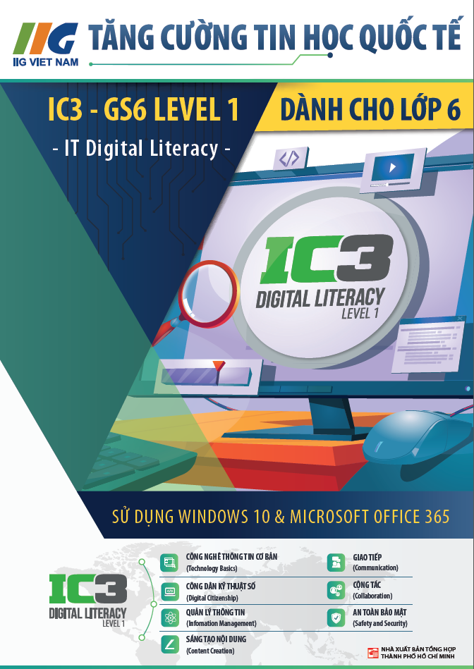 IC3 GS6 - Tăng Cường Tin Học Quốc Tế - Dành Cho Học Sinh Lớp 6