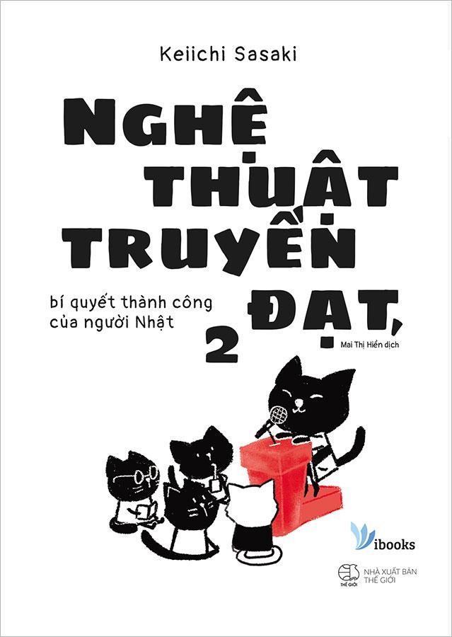 Nghệ Thuật Truyền Đạt - Bí Quyết Thành Công Của Người Nhật 2