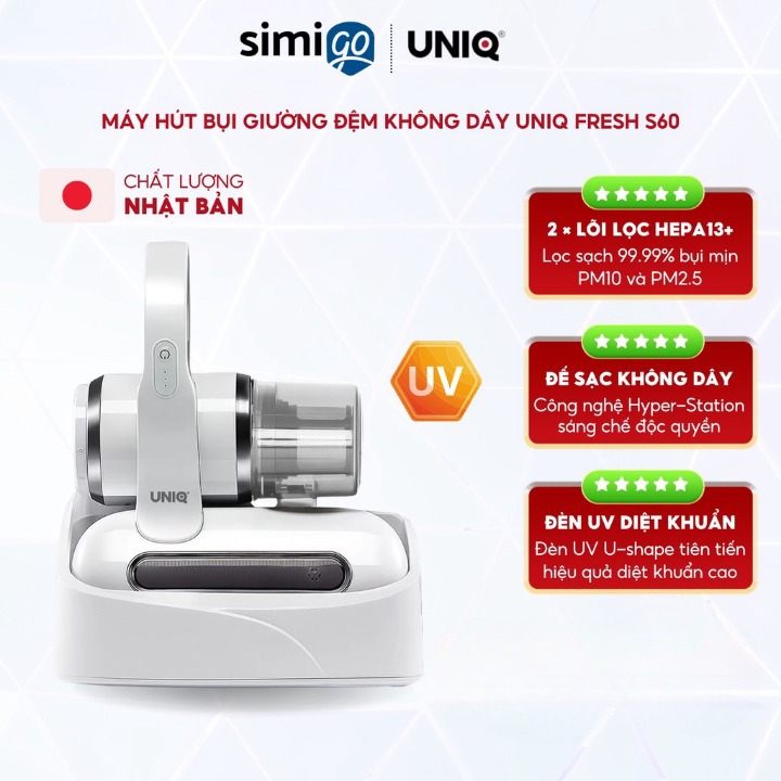 Máy Hút Bụi Giường Đệm Nệm UNIQ Fresh S60 Không Dây Cầm Tay Cao Cấp Đèn UV Đế Sạc Tự Động Lực Hút Mạnh Diệt Sạch Vi khuẩn Ga Gối Lông - Hàng Chính Hãng
