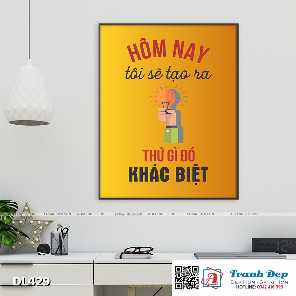 Tranh động lực trang trí phòng làm việc - Hôm nay tôi sẽ tạo ra thứ gì đó khác biệt - DL429