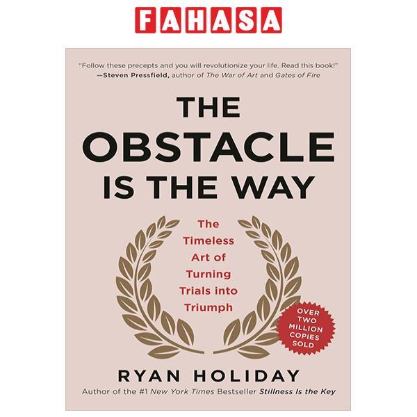 Sách ngoại văn: The Obstacle Is The Way